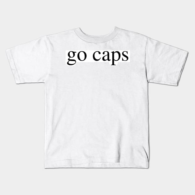 go caps Kids T-Shirt by delborg